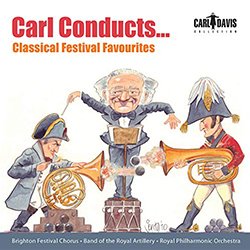 Carl Conducts... Classical Festival Favourites